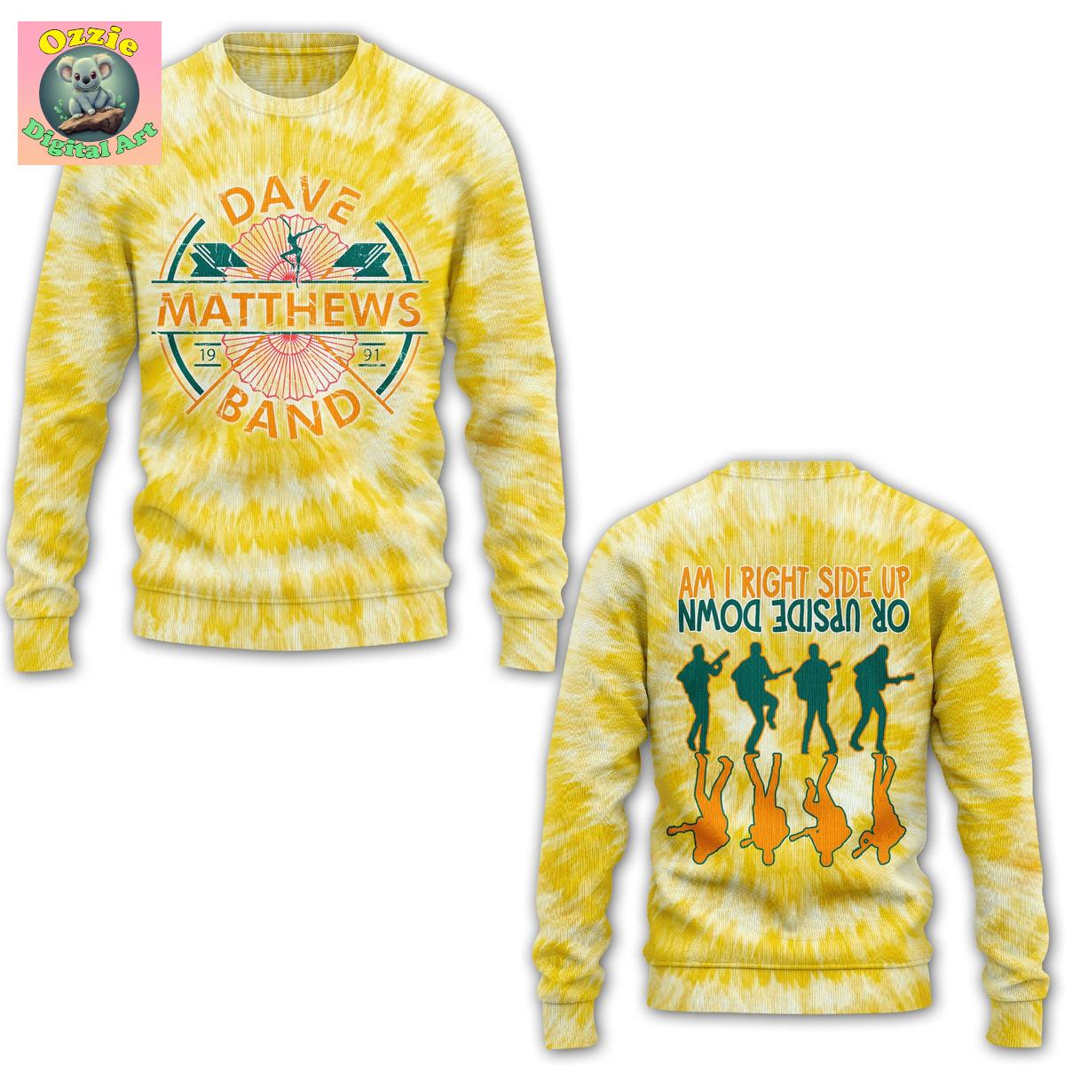 Dave Matthews Band Am I Right Side Up Or Upside Down Hoodie T Shirt Dave Matthews Band Am I Right Side Up Or Upside Down Hoodie T Shirt