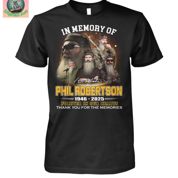 In Memory Of Phil Robertson 1946 2025 T Shirt