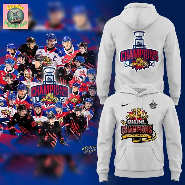 Moncton Wildcats 2025 QMJHL Champions Hoodie T Shirt