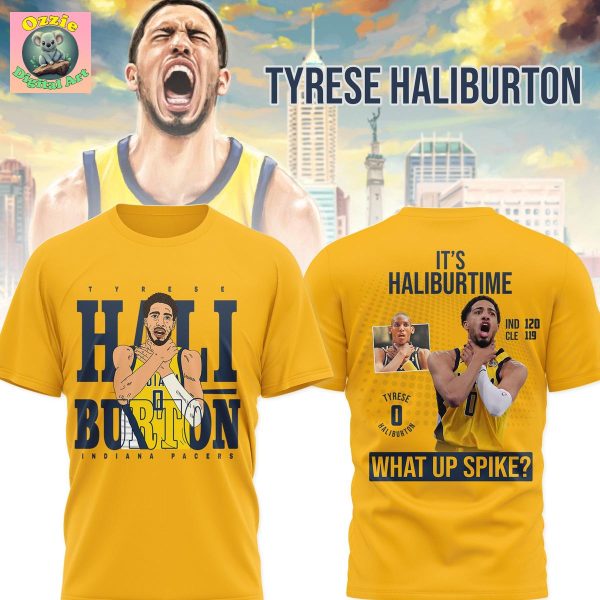 Tyrese Haliburton It’s Haliburtime What Up Spike Hoodie T Shirt